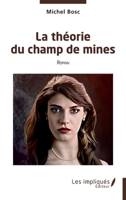 La théorie du champ de mines 2385416972 Book Cover