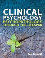 Clinical Psychology: Psychopathology through the Lifespan 0335247695 Book Cover