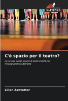 C'è spazio per il teatro? (Italian Edition) 6209431658 Book Cover