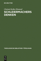 Schleiermachers Denken: Die Bewu�tseinslehre in Schleiermachers Philosophischer Ethik ALS Schl�ssel Zu Seinem Denken 3110095289 Book Cover