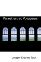 Forestiers et Voyageurs 101691573X Book Cover