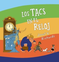 Los Tacs en el Reloj (Desi and Friends) (Spanish Edition) 1737705656 Book Cover