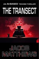 The Transect: An AI Techno-Thriller 164738124X Book Cover