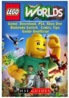 Lego Worlds Game, Download, PS4, Xbox One, Nintendo Switch, Codes, Tips Guide Unofficial 1981865691 Book Cover