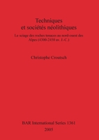 Techniques Et Societes Neo. Bar S1361 1841718068 Book Cover