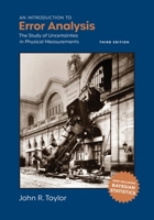 An Introduction to Error Analysis: The Study of Uncertainties in Physical Measurements 0935702105 Book Cover