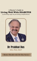 A Doctor's Guide to Living Well with DIABETES 1971672351 Book Cover