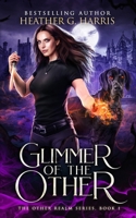 Glimmer of The Other: An Urban Fantasy Novel 1915384036 Book Cover