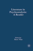 Literature in Psychoanalysis: A Practical Reader 0333791754 Book Cover