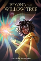 Beyond The Willow Tree B0GPR5WJRF Book Cover