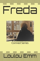 Freda: Conned Series 1793320233 Book Cover