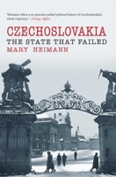 Czechoslovakia: The State That Failed 0300172427 Book Cover