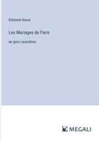 Les Mariages de Paris: en gros caractères (French Edition) 3387094000 Book Cover