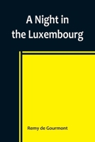 Une nuit au Luxembourg 9356783853 Book Cover