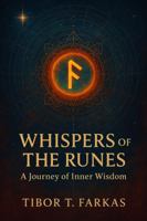 Whispers of the Runes: A Journey of Inner Wisdom B0GS8L4JSW Book Cover