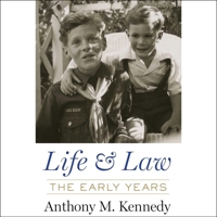 Life and Law: The Court Years by Anthony M. Kennedy 1797184962 Book Cover