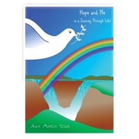 Hope and Me: In a Journey Through Life! 166555083X Book Cover