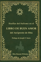 Huellas del Sufismo en el libro de buen amor del Arcipreste de Hita 0999804189 Book Cover