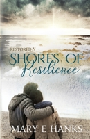Shores of Resilience: Inspirational Christian Fiction 1736904868 Book Cover