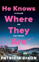 He Knows Where They Are 1807341917 Book Cover
