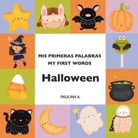 Mis Primeras Palabras. My First Words: Halloween: Libro Bilingüe para Bebés. (Spanish Edition) B0HBX2LDZM Book Cover