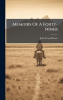 Memoirs of a Forty-Niner 1176824066 Book Cover