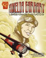 Amelia Earhart: Legendary Aviator 0736896597 Book Cover