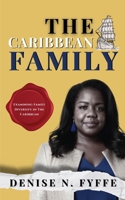 The Caribbean Family: Examining Family Diversity in The Caribbean B099ZLQ2RD Book Cover