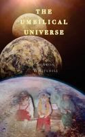 The Umbilical Universe 1732269025 Book Cover