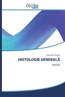 HISTOLOGIE GENERALĂ: Aplicații 6200517525 Book Cover