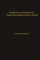 Handbuch Zur Geschichte Der Naturwissenschaften Und Der Technik 3662428679 Book Cover