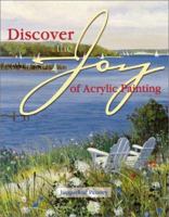 Discover the Joy of Acrylic Painting 1581800428 Book Cover