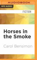 Horses in the Smoke 1543661955 Book Cover
