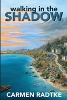 Walking in the Shadow 0648835405 Book Cover