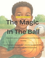 The Magic In The Ball B0H86PYR41 Book Cover