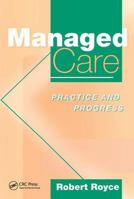 MANAGED CARE: practice and progress 1857752805 Book Cover