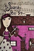 Savannah's Story 5 1987672364 Book Cover