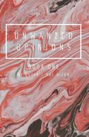 Unwanted Opinions: Book One 172050721X Book Cover