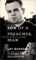 Son of a Preacher Man: My Search for Grace in the Shadows 0062516981 Book Cover