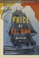 The Price of Salmon: The Scandal of the West Coast Salmon Canning Industry 1667834584 Book Cover