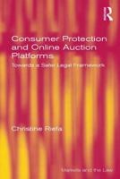 Consumer Protection and Online Auction Platforms: Towards a Safer Legal Framework 1138089842 Book Cover