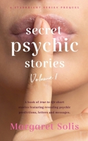 Secret Psychic Stories: Volume 1 1915040019 Book Cover