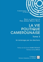 La vie politique camerounaise - Tome 3 (French Edition) 2342371454 Book Cover