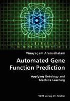 Automated Gene Function Prediction- Applying Ontology and Machine Learning 3836421577 Book Cover
