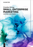 Small Enterprise Marketing: Eighteen Case Studies 3110756129 Book Cover