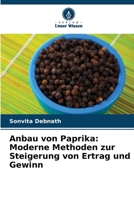 Anbau von Paprika: Moderne Methoden zur Steigerung von Ertrag und Gewinn 6207035763 Book Cover