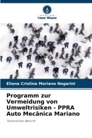 Programm zur Vermeidung von Umweltrisiken - PPRA Auto Mecânica Mariano (German Edition) 6208595436 Book Cover
