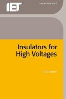 Insulators for High Voltage (Iee Power Engineering Series 7) 0863411169 Book Cover