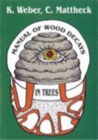 Manual of Wood Decays in Trees 090097835X Book Cover