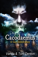 Cacodaemus: A Guy Edrich story 0244088551 Book Cover